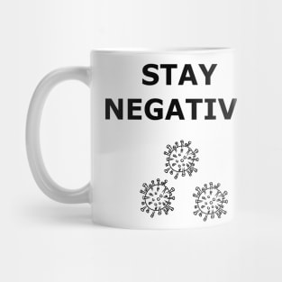 Stay Negative from the Virus Mug